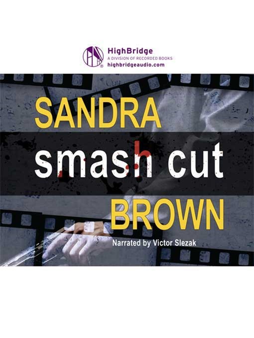 Title details for Smash Cut by Sandra Brown - Wait list